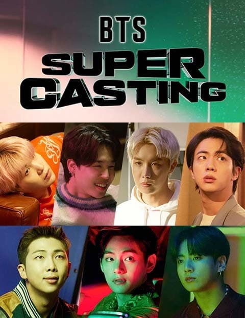 Super Casting: BTS
