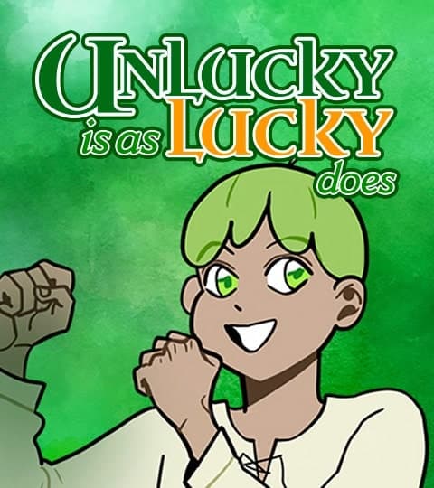 Unlucky is as Lucky does