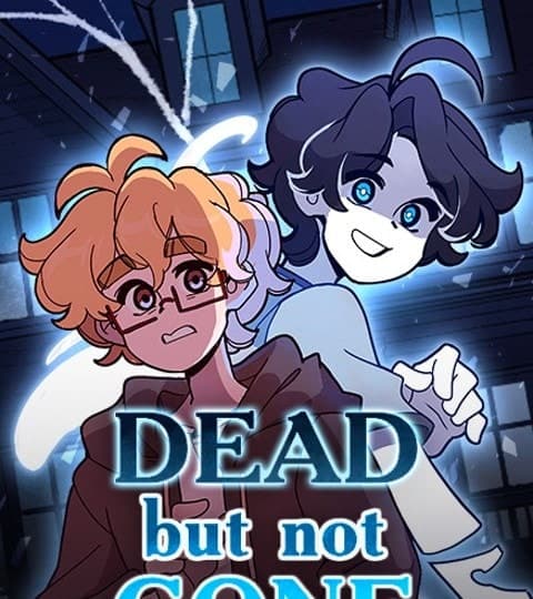 Dead But Not Gone