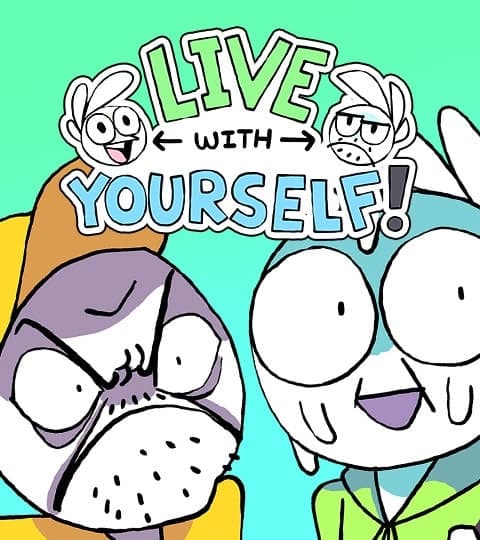 Live with Yourself!