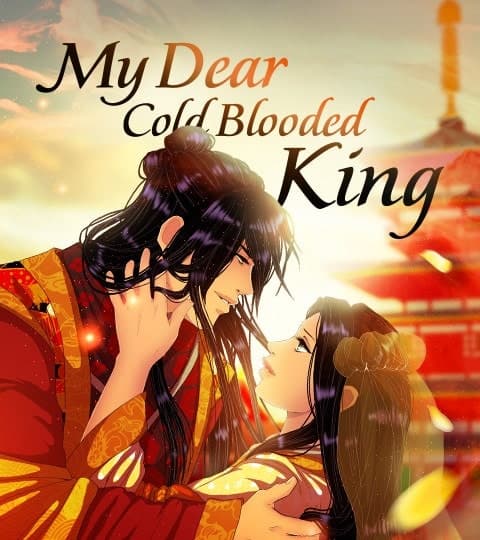 My Dear Cold-Blooded King