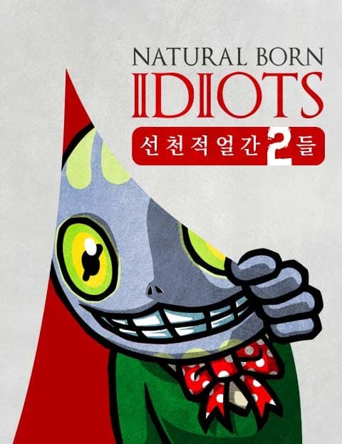Natural Born Idiots